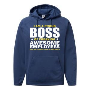 Proud Boss Of Freaking Awesome Employees Performance Fleece Hoodie