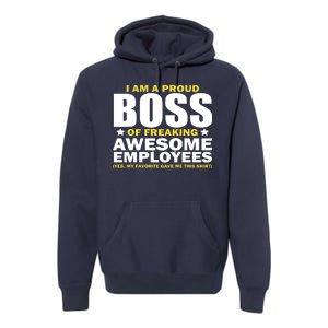 Proud Boss Of Freaking Awesome Employees Premium Hoodie