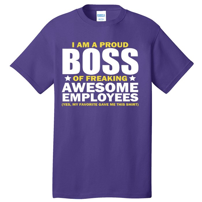 Proud Boss Of Freaking Awesome Employees Tall T-Shirt