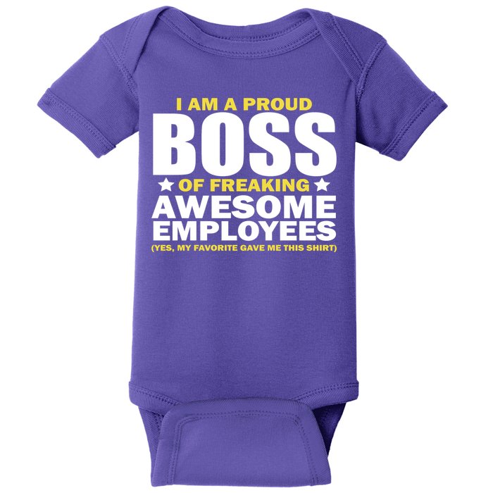 Proud Boss Of Freaking Awesome Employees Baby Bodysuit