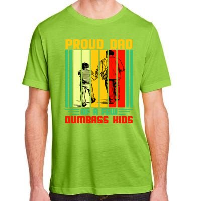 Proud Dad of a few Dumbass Kids Adult ChromaSoft Performance T-Shirt