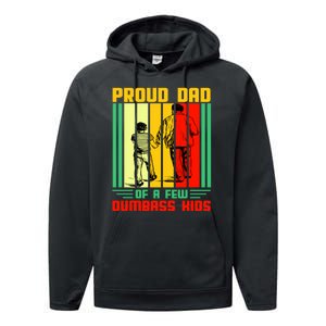 Proud Dad of a few Dumbass Kids Performance Fleece Hoodie