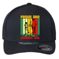 Proud Dad of a few Dumbass Kids Flexfit Unipanel Trucker Cap