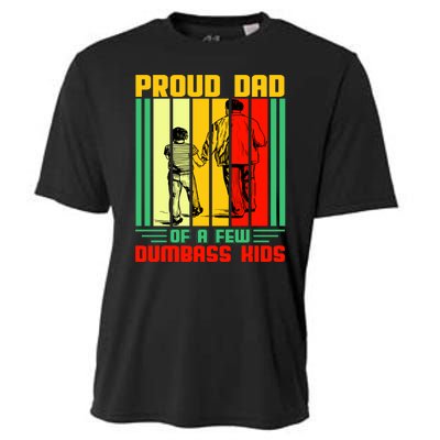 Proud Dad of a few Dumbass Kids Cooling Performance Crew T-Shirt