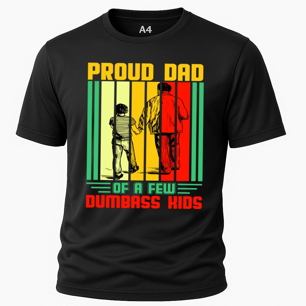 Proud Dad of a few Dumbass Kids Cooling Performance Crew T-Shirt