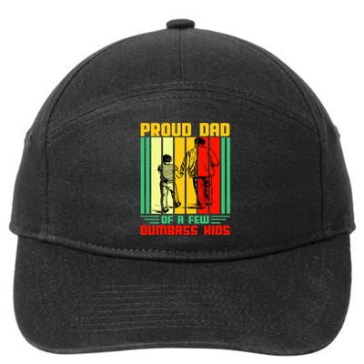 Proud Dad of a few Dumbass Kids 7-Panel Snapback Hat