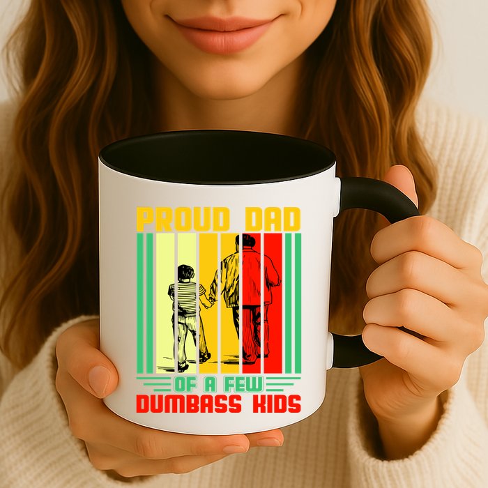 Proud Dad of a few Dumbass Kids Mug