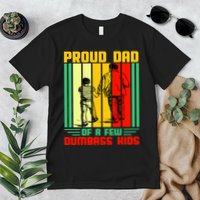 Proud Dad of a few Dumbass Kids Premium T-Shirt