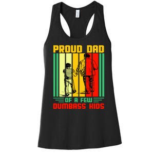 Proud Dad of a few Dumbass Kids Women's Racerback Tank