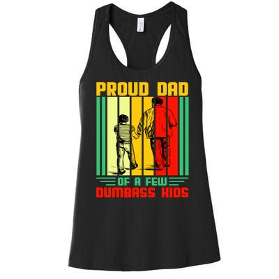 Proud Dad of a few Dumbass Kids Women's Racerback Tank