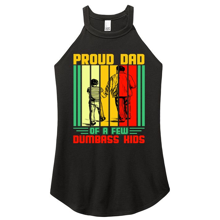 Proud Dad of a few Dumbass Kids Women's Perfect Tri Rocker Tank