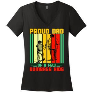 Proud Dad of a few Dumbass Kids Women's V-Neck T-Shirt