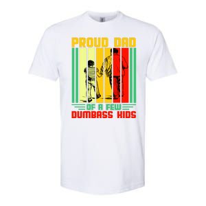 Proud Dad of a few Dumbass Kids Softstyle CVC T-Shirt