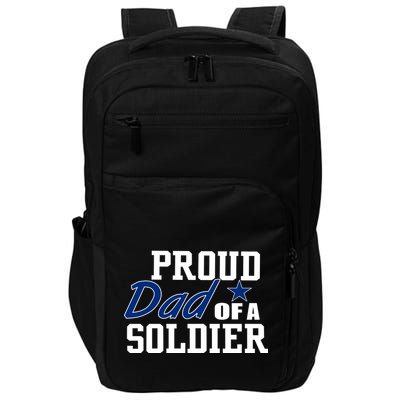 Proud Dad of A Soldier Impact Tech Backpack
