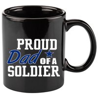 Proud Dad of A Soldier 11oz C Handle Ceramic Mug