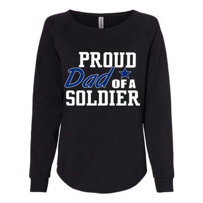 Proud Dad of A Soldier Womens California Wash Sweatshirt