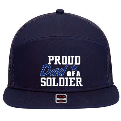 Proud Dad of A Soldier 7 Panel Mesh Trucker Snapback Hat