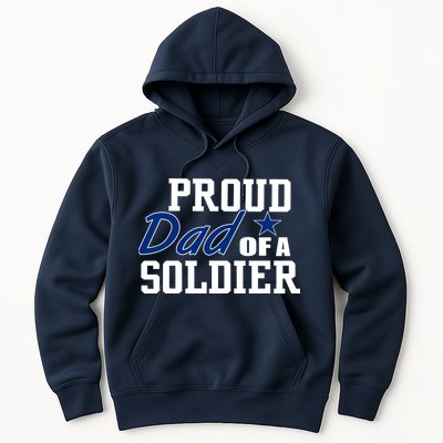 Proud Dad of A Soldier Hoodie