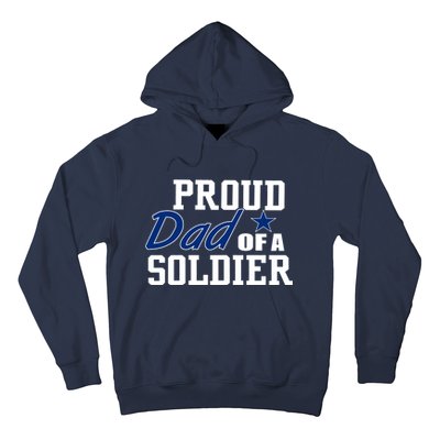 Proud Dad of A Soldier Hoodie