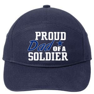 Proud Dad of A Soldier 7-Panel Snapback Hat