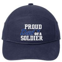 Proud Dad of A Soldier 7-Panel Snapback Hat