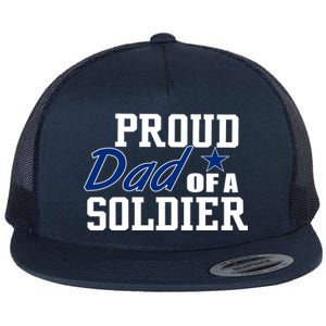 Proud Dad of A Soldier Flat Bill Trucker Hat