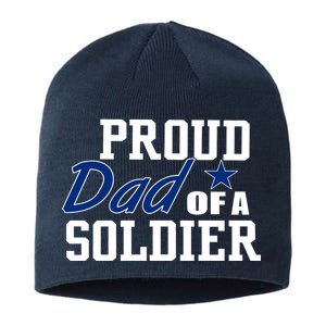 Proud Dad of A Soldier Sustainable Beanie