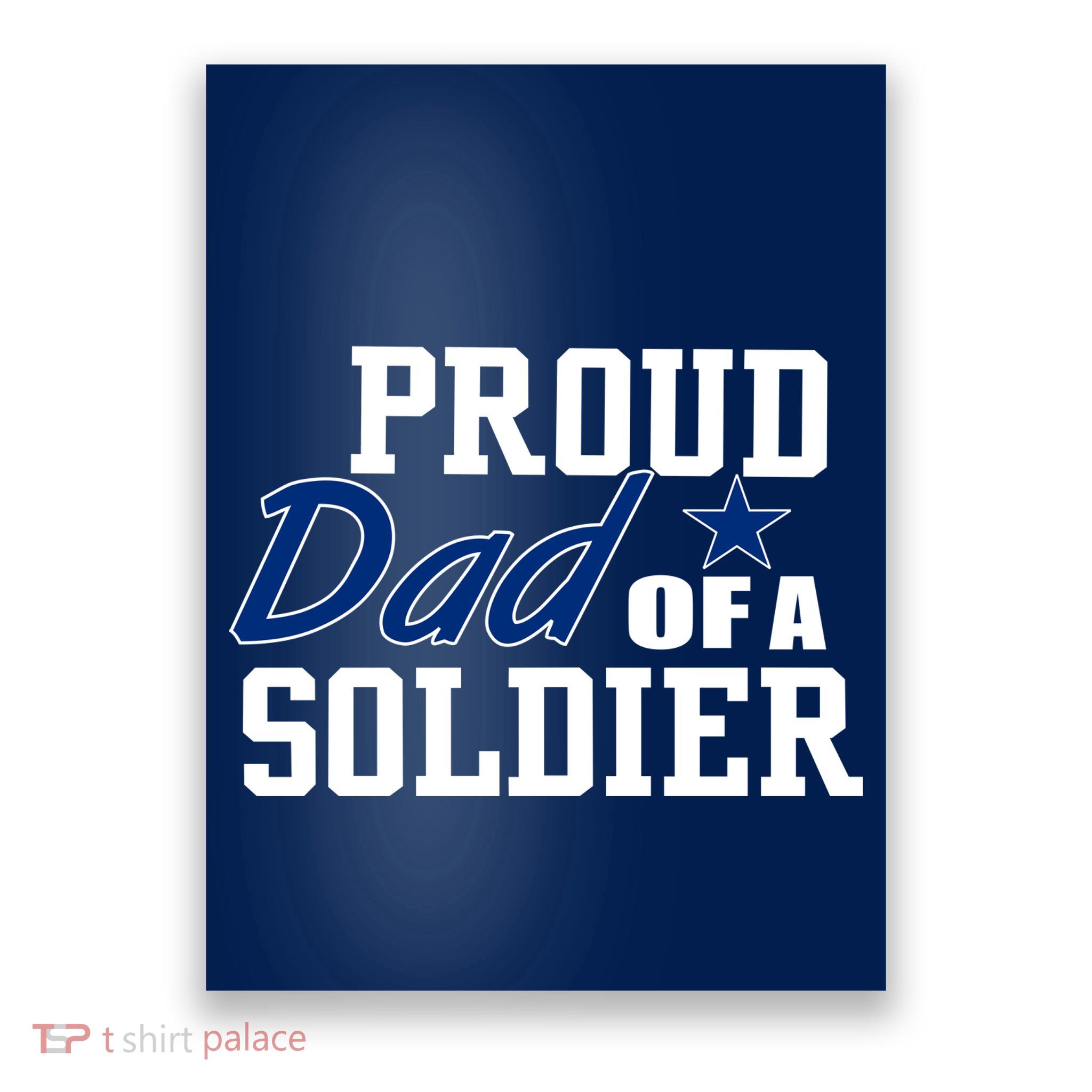Proud Dad of A Soldier Poster
