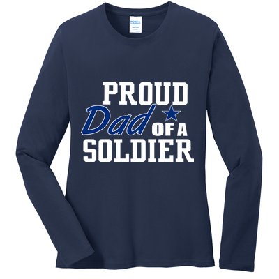 Proud Dad of A Soldier Ladies Long Sleeve Shirt