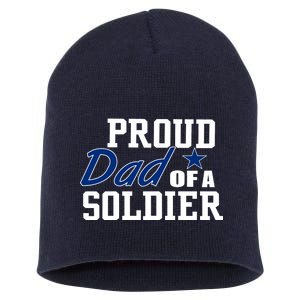 Proud Dad of A Soldier Short Acrylic Beanie