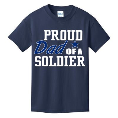 Proud Dad of A Soldier Kids T-Shirt