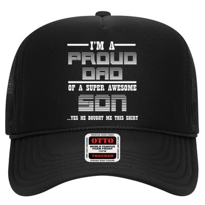 Proud Dad Of A Super Awesome Son Yes He Bought Me This Trucker Hat