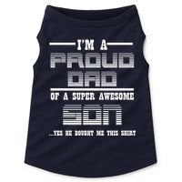 Proud Dad Of A Super Awesome Son Yes He Bought Me This Doggie Tank