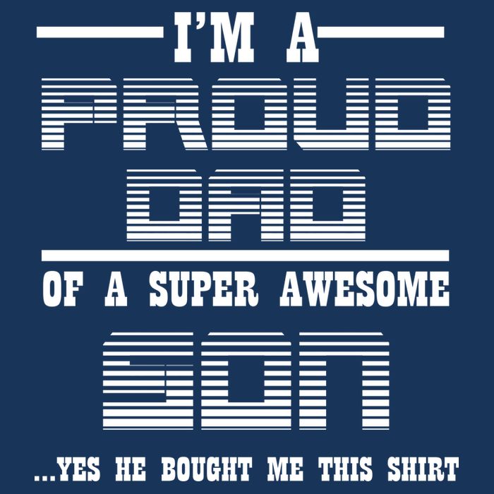 Proud Dad Of A Super Awesome Son Yes He Bought Me This Drawstring Bag