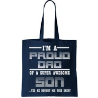 Proud Dad Of A Super Awesome Son Yes He Bought Me This Bag