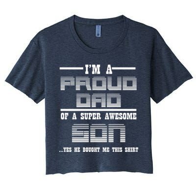 Proud Dad Of A Super Awesome Son Yes He Bought Me This Crop Top