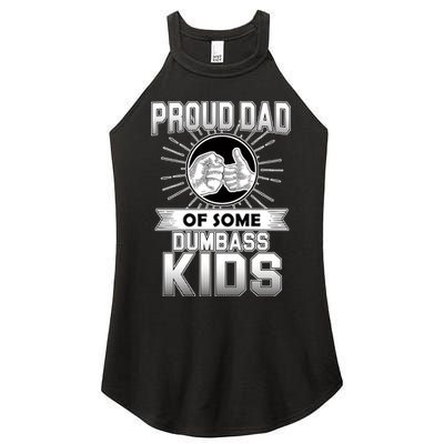 Proud Dad Of Some Dumbass Kids Women's Perfect Tri Rocker Tank