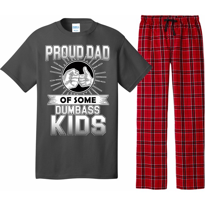 Proud Dad Of Some Dumbass Kids Pajama Set