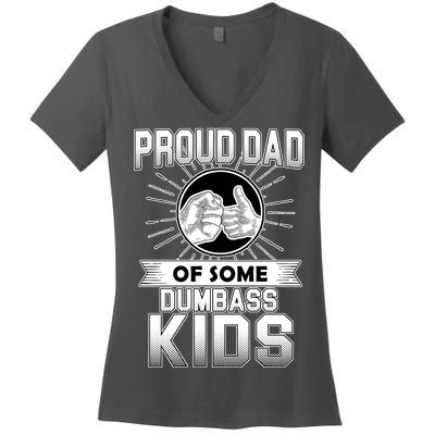 Proud Dad Of Some Dumbass Kids Women's V-Neck T-Shirt