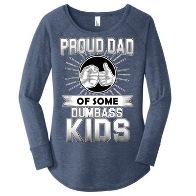 Proud Dad Of Some Dumbass Kids Women's Perfect Tri Tunic Long Sleeve Shirt