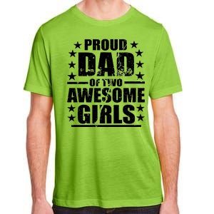 Proud Dad Of Two Awesome Girls Adult ChromaSoft Performance T-Shirt