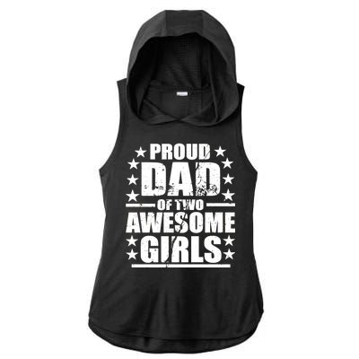 Proud Dad Of Two Awesome Girls Ladies PosiCharge Tri-Blend Wicking Draft Hoodie Tank