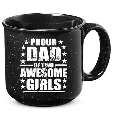 Proud Dad Of Two Awesome Girls 15oz Campfire Ceramic Mug