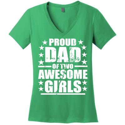 Proud Dad Of Two Awesome Girls Women's V-Neck T-Shirt