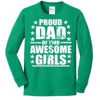 Proud Dad Of Two Awesome Girls Kids Long Sleeve Shirt