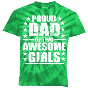 Proud Dad Of Two Awesome Girls Kids Tie-Dye T-Shirt