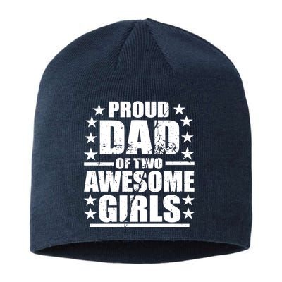 Proud Dad Of Two Awesome Girls Sustainable Beanie