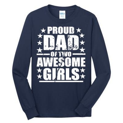 Proud Dad Of Two Awesome Girls Tall Long Sleeve T-Shirt