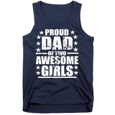 Proud Dad Of Two Awesome Girls Tank Top