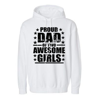 Proud Dad Of Two Awesome Girls Garment-Dyed Fleece Hoodie